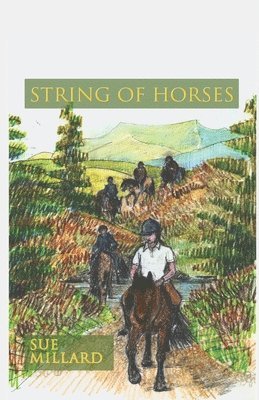 Sue Millard - String of Horses, Häftad. Tillgänglighet: Tillfälligt slut