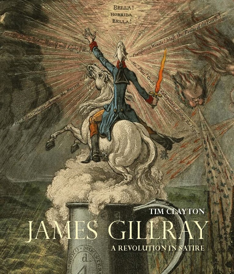 Timothy Clayton - James Gillray, Inbunden