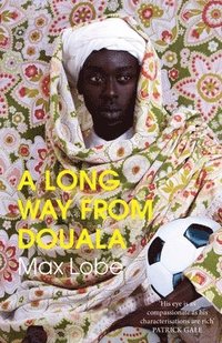 LONG WAY FROM DOUALA