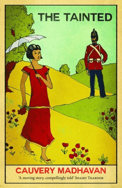 Cauvery Madhavan - THE TAINTED, E-bok