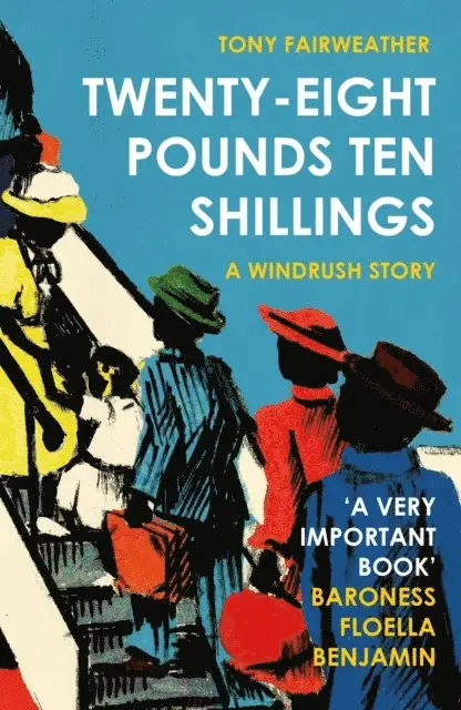 Tony Fairweather - Twenty-Eight Pounds Ten Shillings- A Windrush Story, E-bok. Tillgänglighet: Lägg i varukorg