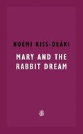 Mary and The Rabbit Dream