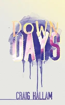 Craig Hallam - Down Days, Häftad. Tillgänglighet: Lägg i varukorg