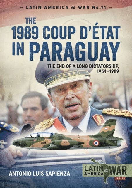 Antonio Luis Sapienza - 1989 Coup d'Etat in Paraguay, E-bok