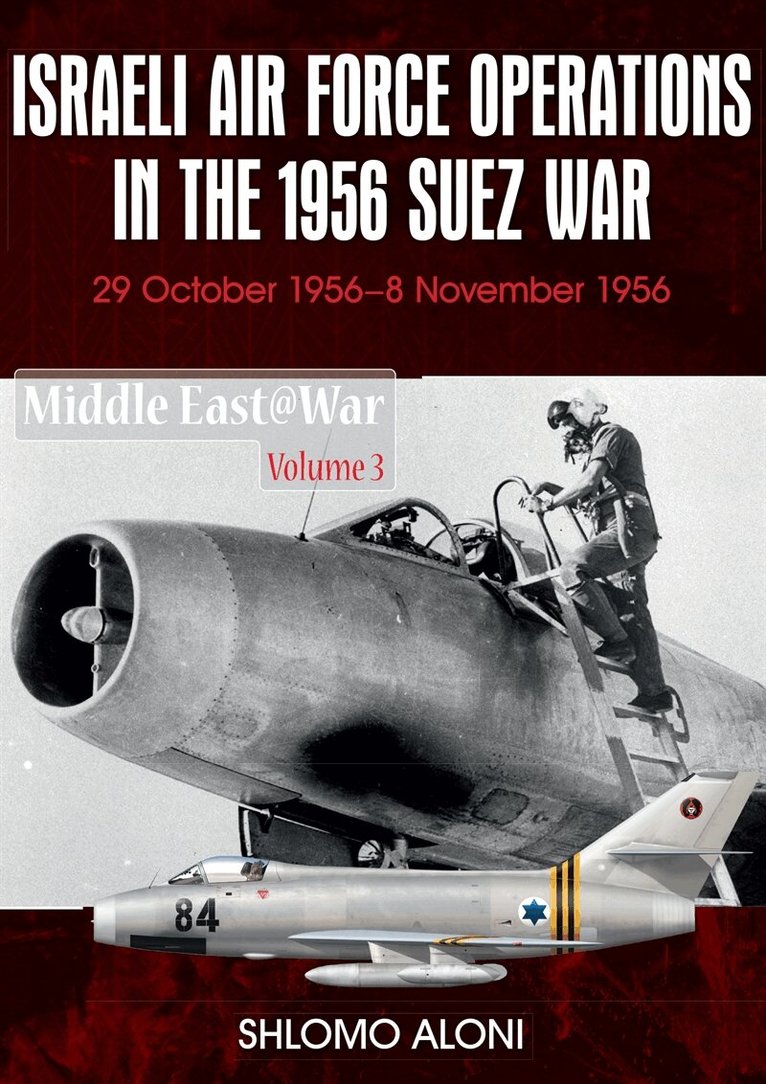 Shlomo Aloni - Israeli Air Force Operations in the 1956 Suez War, E-bok