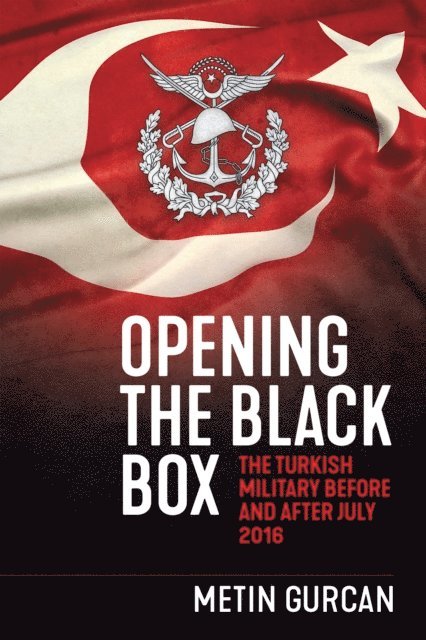 Metin Gurcan - Opening the Black Box, E-bok