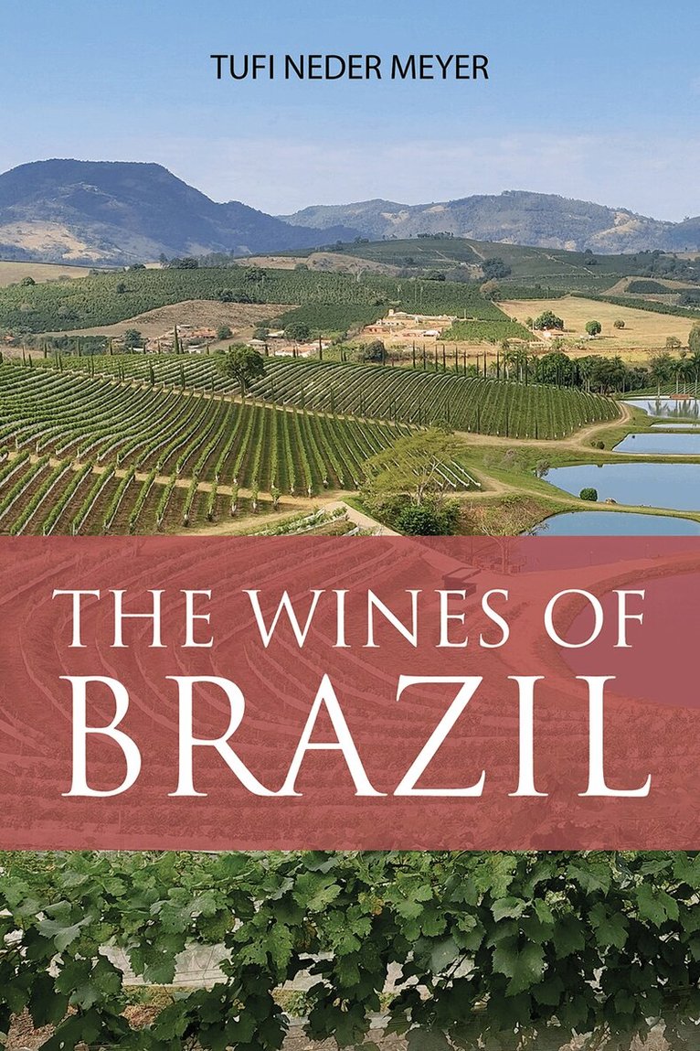 Tufi Neder Meyer - Wines of Brazil, Häftad