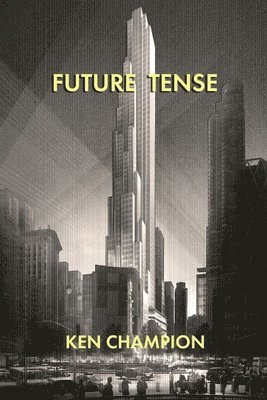 Ken Champion - Future Tense, Häftad