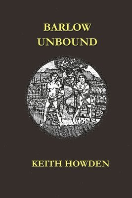 Keith Howden - Barlow Unbound, Häftad