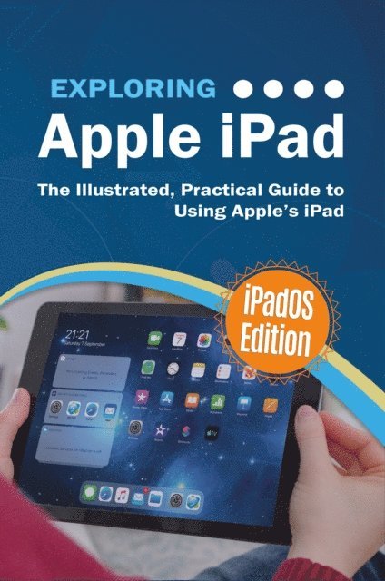 Kevin Wilson - Exploring Apple iPad: iPadOS Edition, E-bok