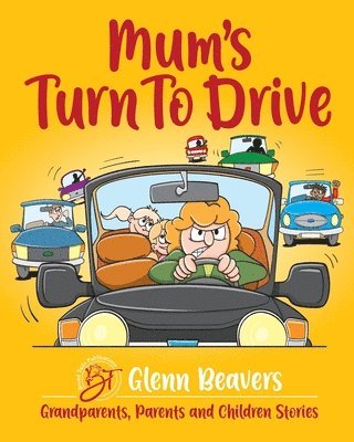 Glenn Beavers - Mum's Turn to Drive, Häftad. Tillgänglighet: Tillfälligt slut