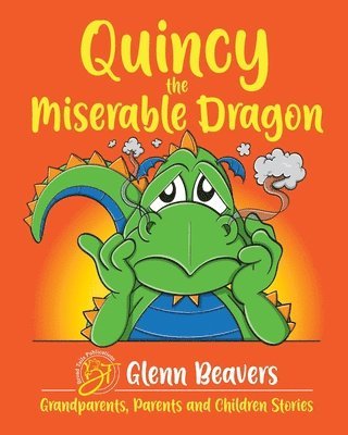 Glenn Beavers - Quincy the Miserable Dragon, Häftad. Tillgänglighet: Tillfälligt slut