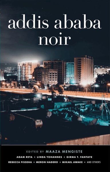 Maaza Mengiste, Maaza Mengiste - Addis Ababa Noir, Häftad