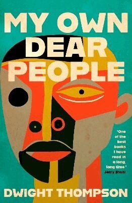 Dwight Thompson - My Own Dear People, Inbunden. Tillgänglighet: Lägg i varukorg