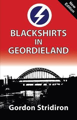 Blackshirts in Geordieland