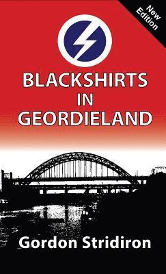 Gordon Stridiron - Blackshirts in Geordieland, Inbunden. Tillgänglighet: Lägg i varukorg