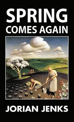Jorian Jenks - Spring Comes Again, Inbunden. Tillgänglighet: Lägg i varukorg