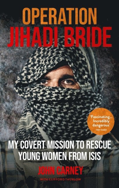 Clifford Thurlow, John Carney - Operation Jihadi Bride, E-bok