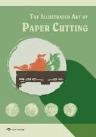 Zhao Xigang - Illustrated Art of Paper-Cutting, Häftad