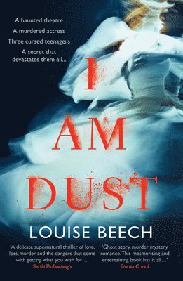 Louise Beech - I Am Dust, Häftad