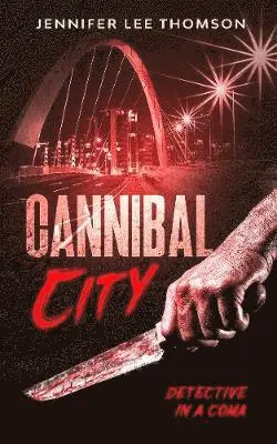 Jennifer Lee Thomson - Cannibal City, Häftad. Tillgänglighet: Lägg i varukorg