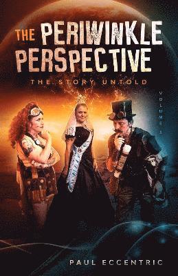 Paul Eccentric - Story Untold - The Periwinkle Perspective, Häftad