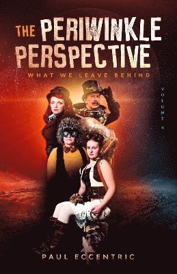Paul Eccentric - What We Leave Behind, Häftad