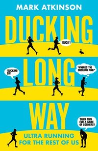 Ducking Long Way
