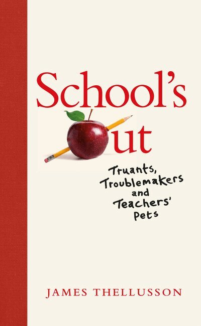James Thellusson - School's Out, Inbunden