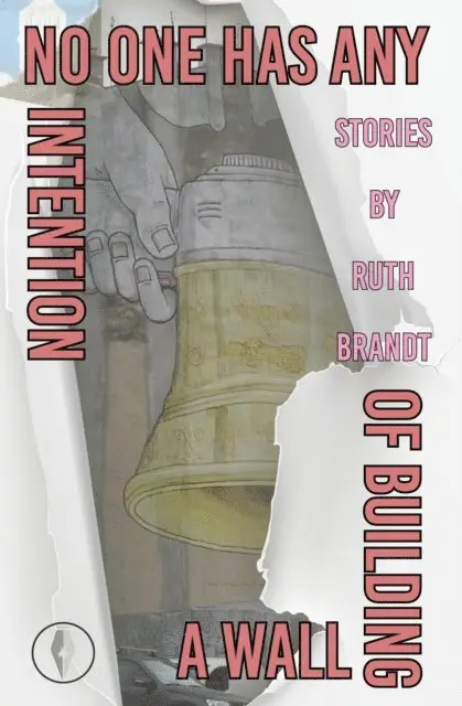 Ruth Brandt - No One has any Intention of Building a Wall, E-bok. Tillgänglighet: Lägg i varukorg