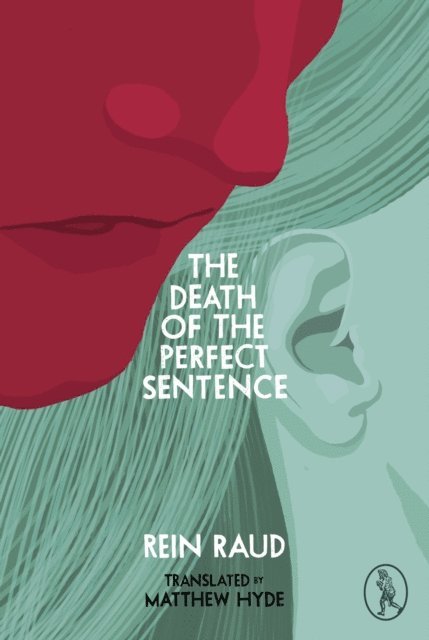 Rein Raud - Death of the Perfect Sentence, E-bok