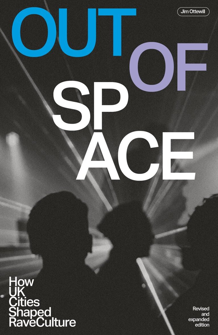 Jim Ottewill - Out Of Space (Revised and Expanded), Häftad