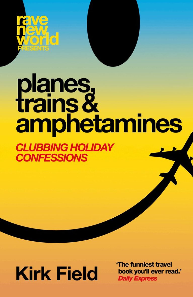 Kirk Field - Planes, Trains & Amphetamines, Häftad. Tillgänglighet: Lägg i varukorg