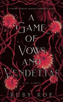 Ruby Roe - Game of Vows and Vendettas, Häftad