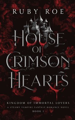 Ruby Roe - House of Crimson Hearts, Häftad