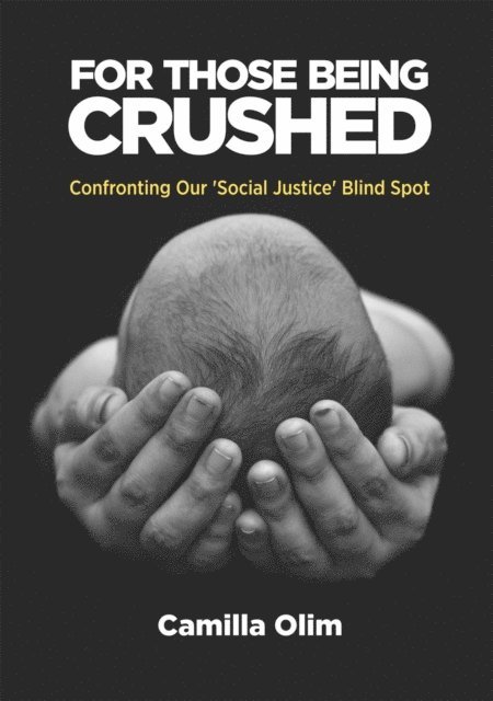 Camilla Olim - For those being crushed, E-bok