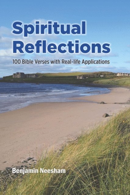 Benjamin Neesham - Spiritual Reflections, E-bok