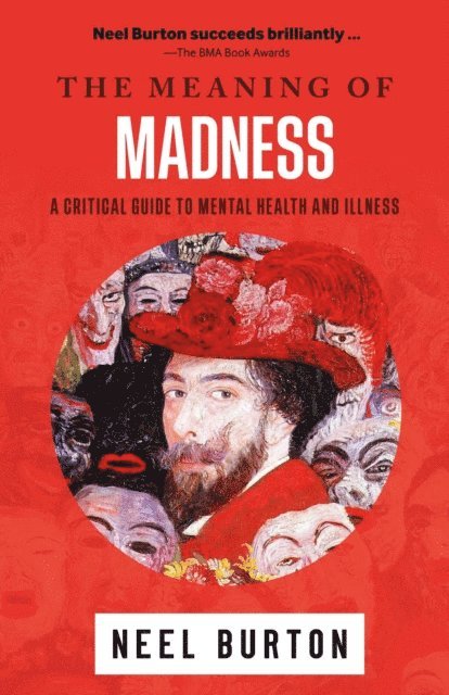Neel Burton - Meaning of Madness, E-bok