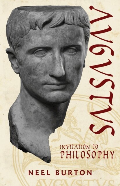 Neel Burton - Augustus: Invitation to Philosophy, E-bok. Tillgänglighet: Lägg i varukorg