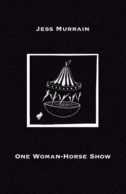 Jess Murrain - One Woman-Horse Show, Häftad. Tillgänglighet: Lägg i varukorg