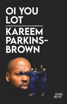 Kareem Parkins-Brown - Oi You Lot, Häftad