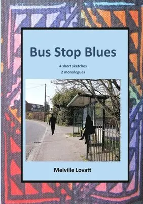 Melville Lovatt - Bus Stop Blues, Häftad. Tillgänglighet: Lägg i varukorg