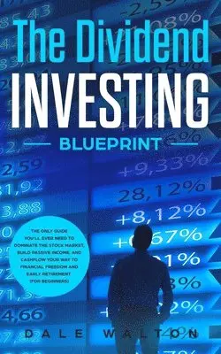 Dale Walton - Dividend Investing Blueprint, Häftad. Tillgänglighet: Lägg i varukorg