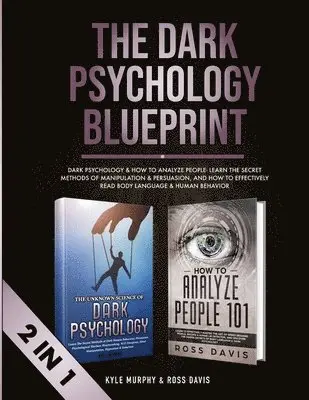 Kyle Murphy - Dark Psychology Blueprint, Häftad. Tillgänglighet: Lägg i varukorg