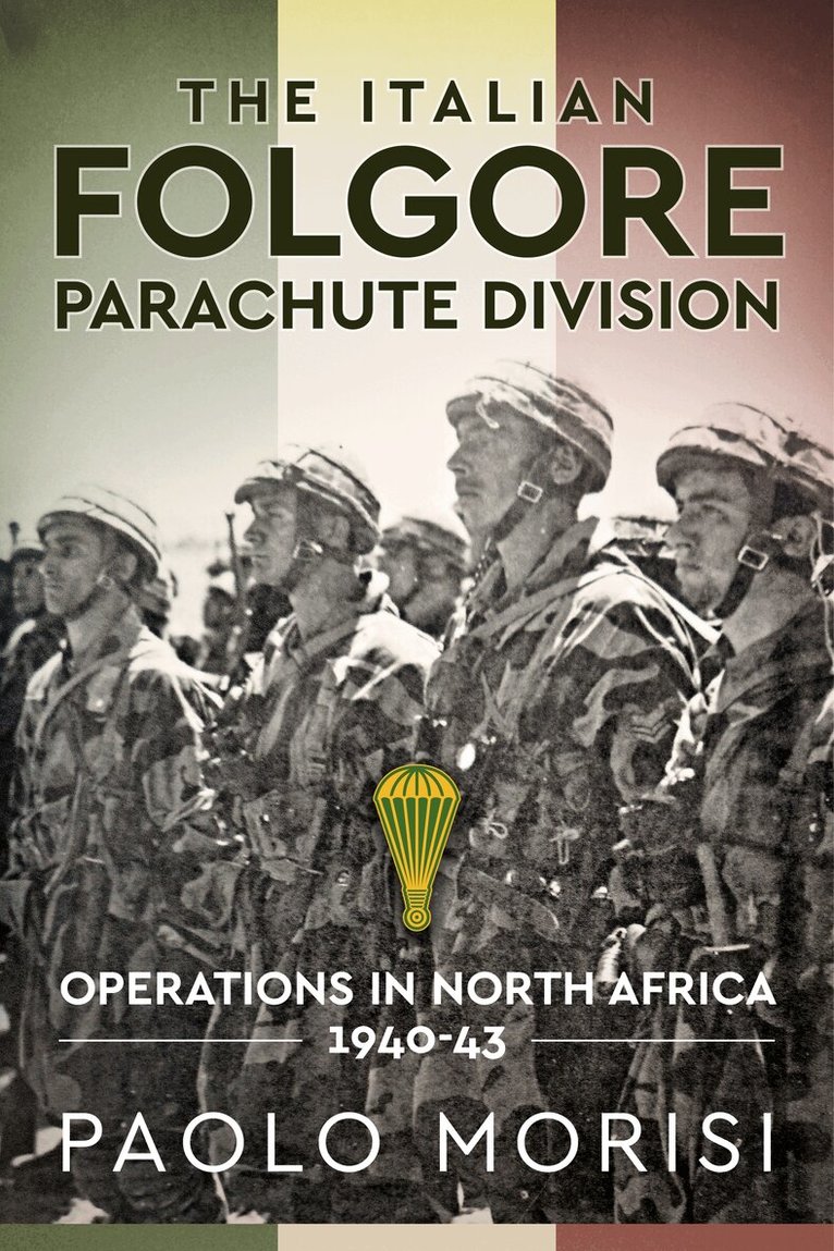 Paolo Morisi - The Italian Folgore Parachute Division, Häftad