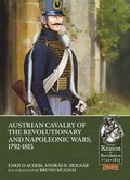 Austrian Cavalry of the Revolutionary and Napoleonic Wars, 1792-1815