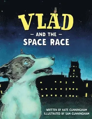 Kate Cunningham - Vlad and the Space Race, Häftad. Tillgänglighet: Lägg i varukorg