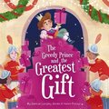 Greedy Prince and the Greatest Gift