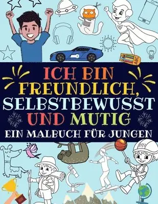 Tolle_jungs_press - Ich bin freundlich, selbstbewusst und mutig, Häftad. Tillgänglighet: Lägg i varukorg