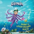 Sharky's Adventurous Rescue